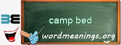 WordMeaning blackboard for camp bed
